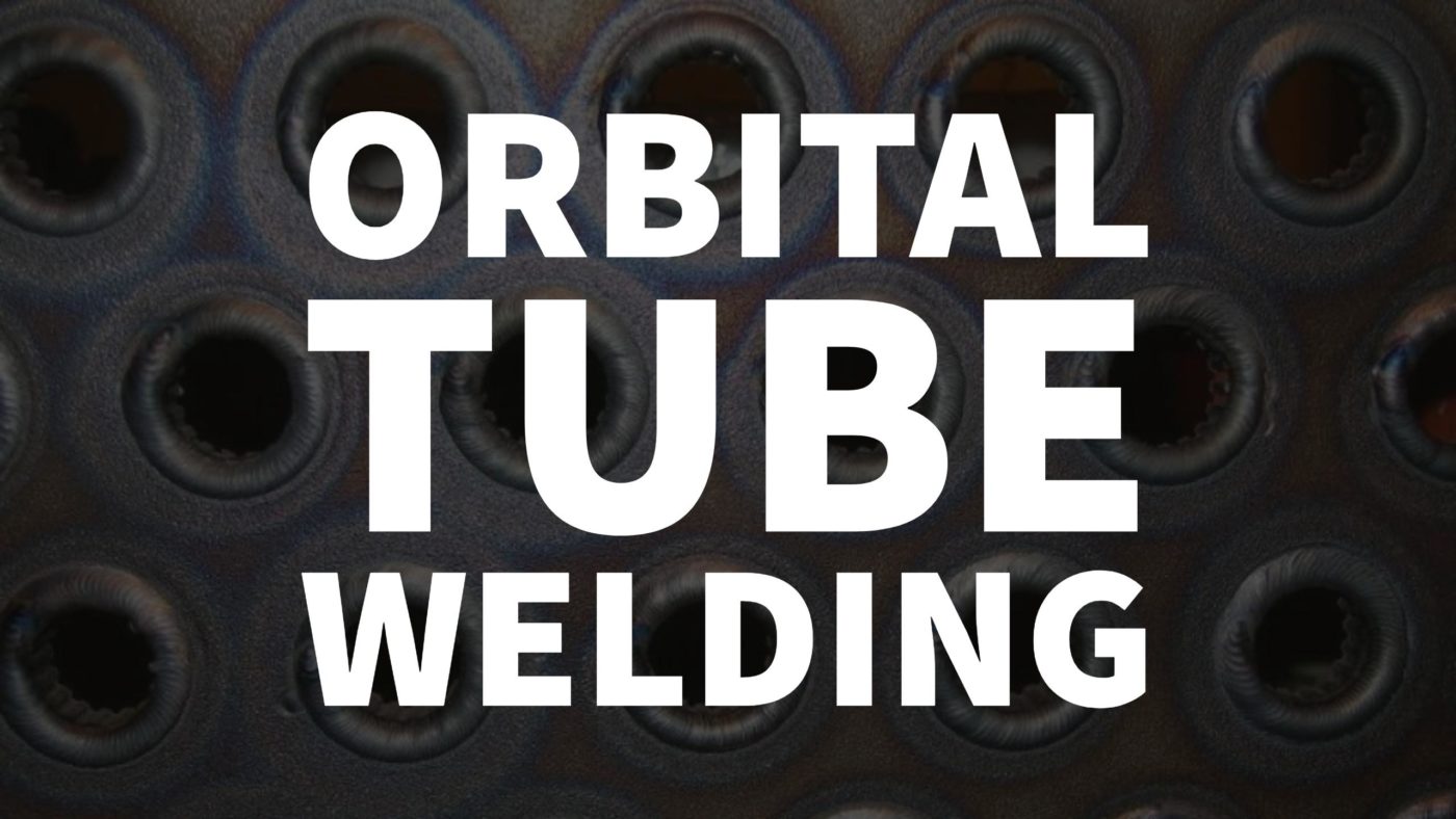 Orbital Tube Welding An Overview High Purity Systems, Inc.
